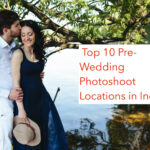 The Top 10 Pre-Wedding Photoshoot Locations in India