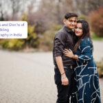 The Dos and Don'ts of Pre-Wedding Photography in India