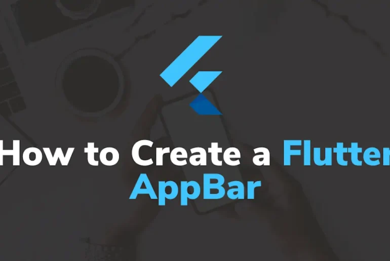 How to use the Flutter AppBar widget to create customizable navigation bars